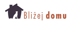 Fundacja "Bliżej Domu"